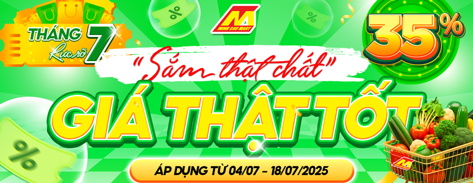 RỰC RỠ THÁNG 7 - SẮM THẬT CHẤT, GIÁ THẬT TỐT